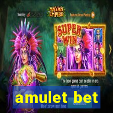 amulet bet