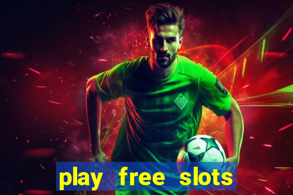 play free slots for free