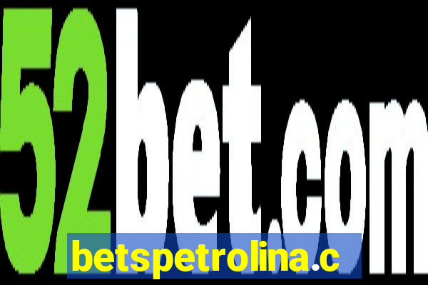 betspetrolina.com