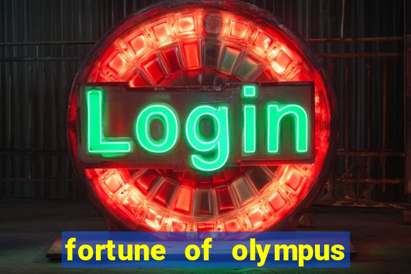 fortune of olympus slot machine paga mesmo