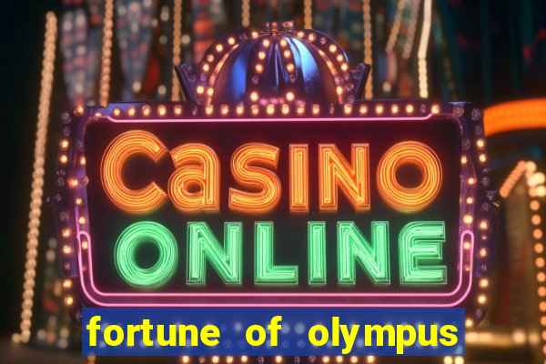 fortune of olympus slot machine paga mesmo