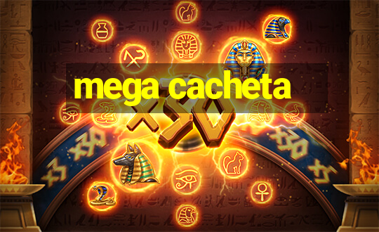 mega cacheta