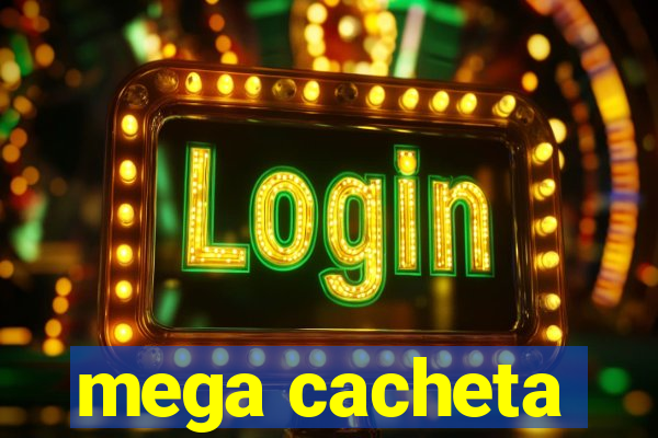 mega cacheta