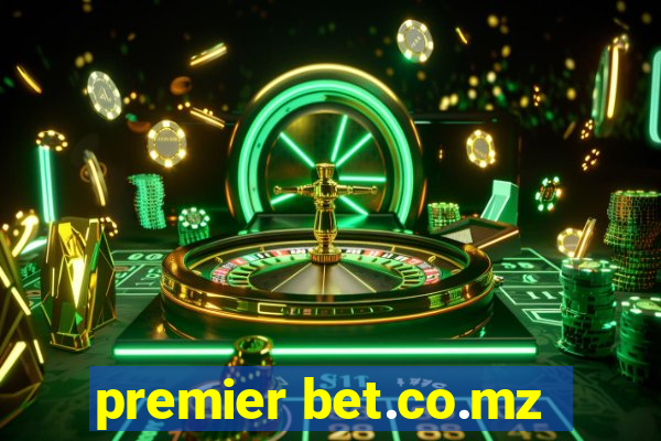 premier bet.co.mz