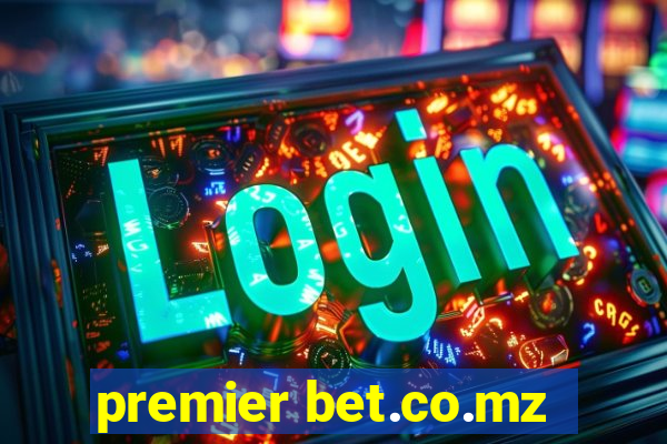 premier bet.co.mz