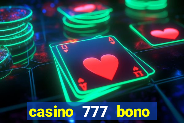 casino 777 bono sin deposito