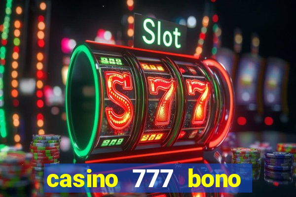 casino 777 bono sin deposito