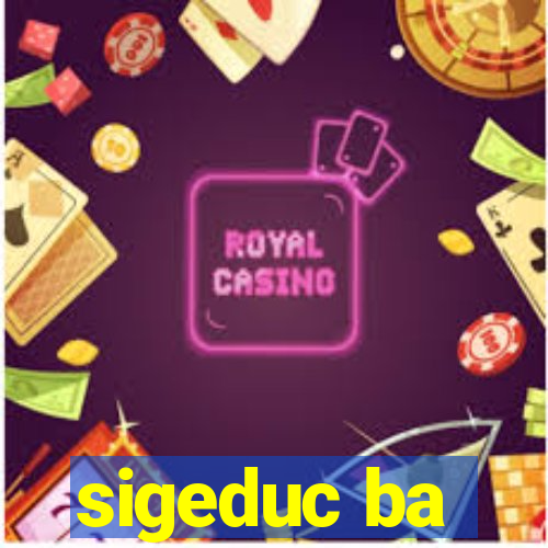 sigeduc ba