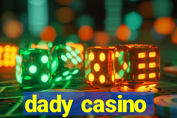 dady casino