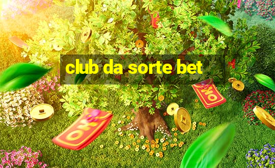 club da sorte bet