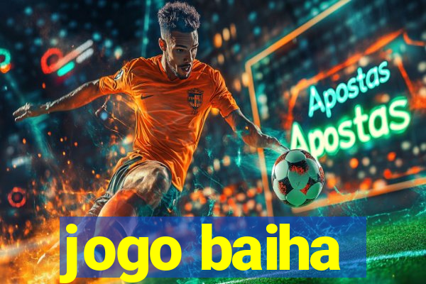 jogo baiha