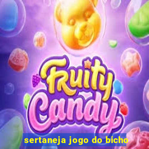 sertaneja jogo do bicho