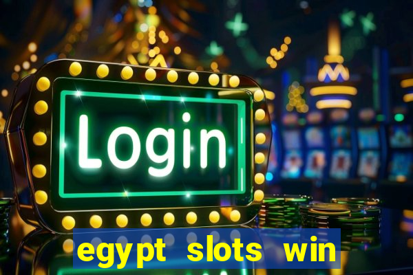 egypt slots win real money