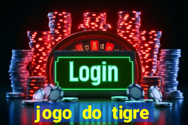 jogo do tigre esporte da sorte