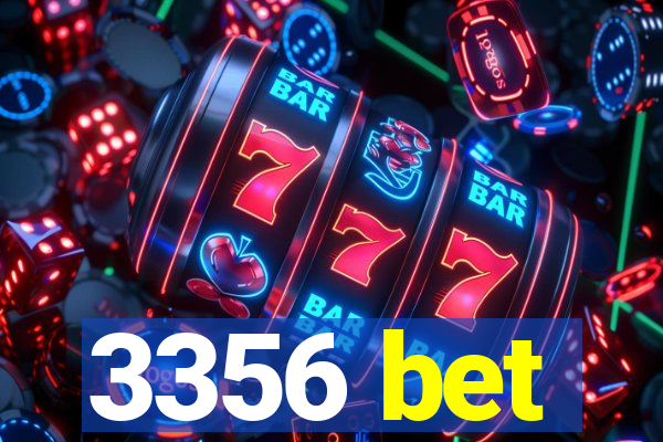 3356 bet