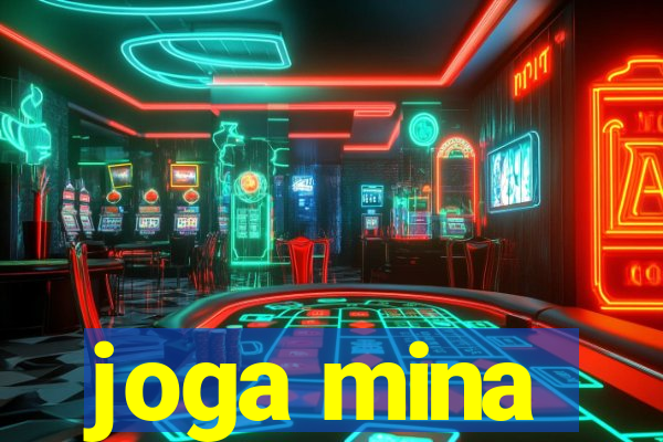 joga mina