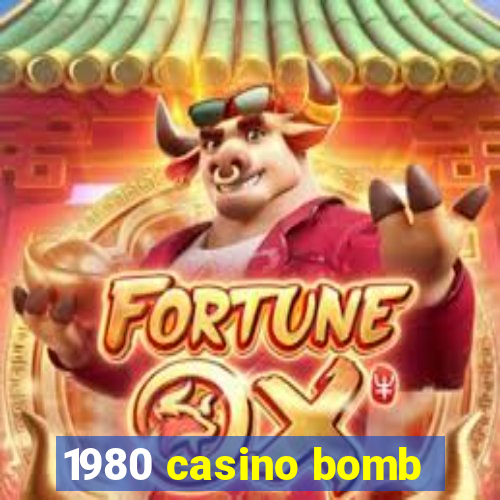 1980 casino bomb