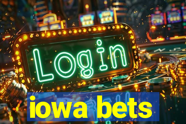 iowa bets