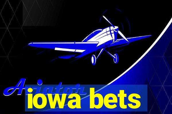 iowa bets