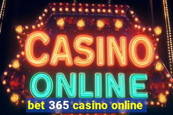 bet 365 casino online