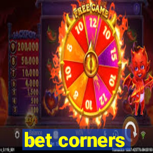 bet corners