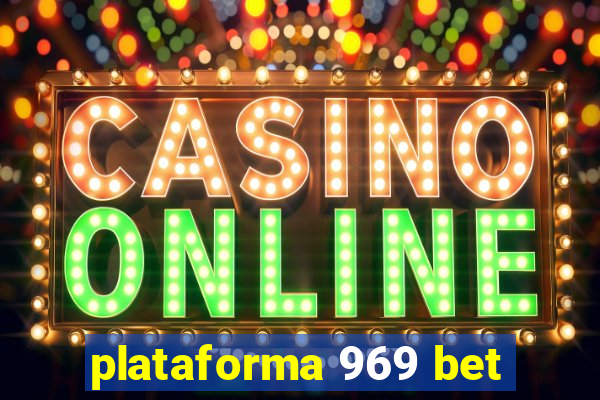 plataforma 969 bet