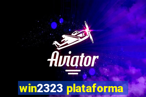 win2323 plataforma