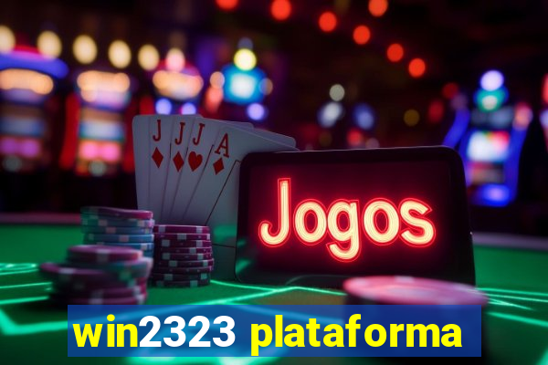 win2323 plataforma