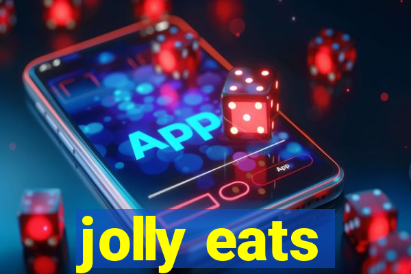 jolly eats