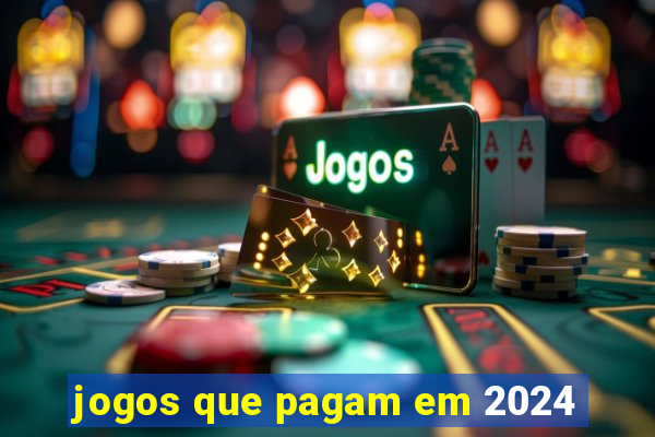 jogos que pagam em 2024