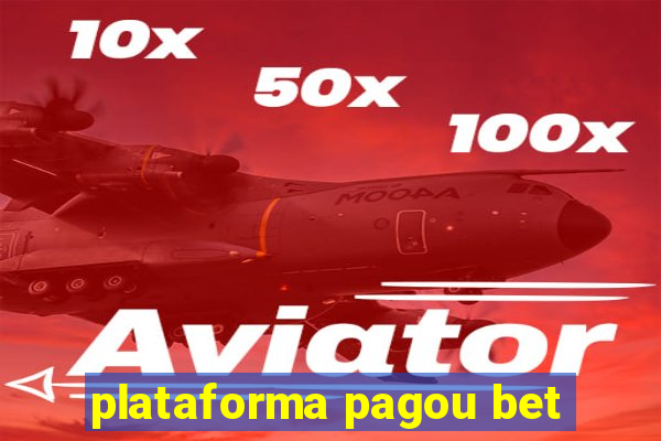 plataforma pagou bet