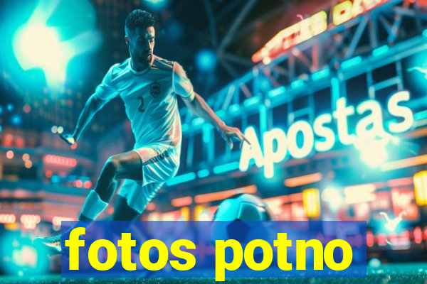 fotos potno