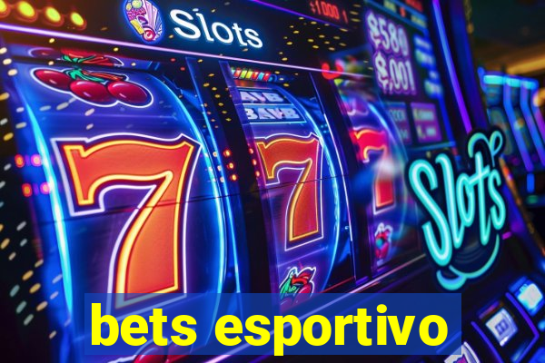 bets esportivo