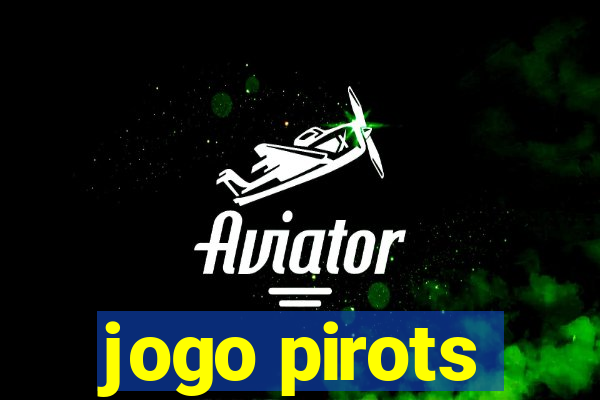 jogo pirots