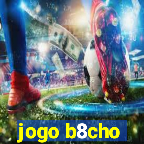 jogo b8cho