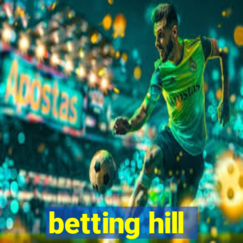 betting hill