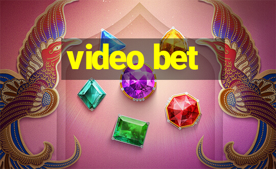 video bet