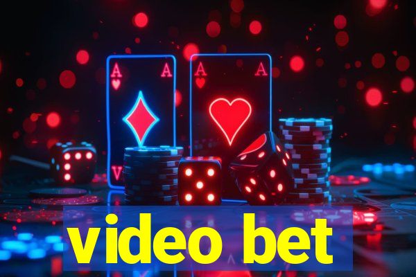 video bet