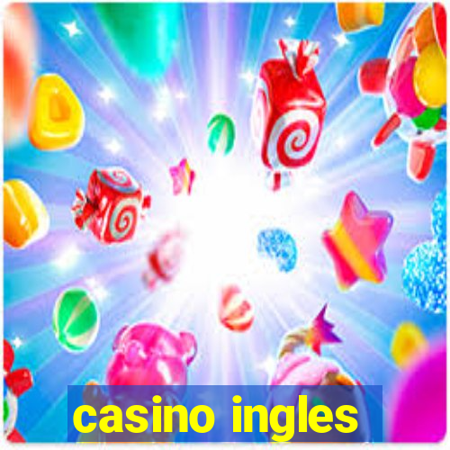 casino ingles