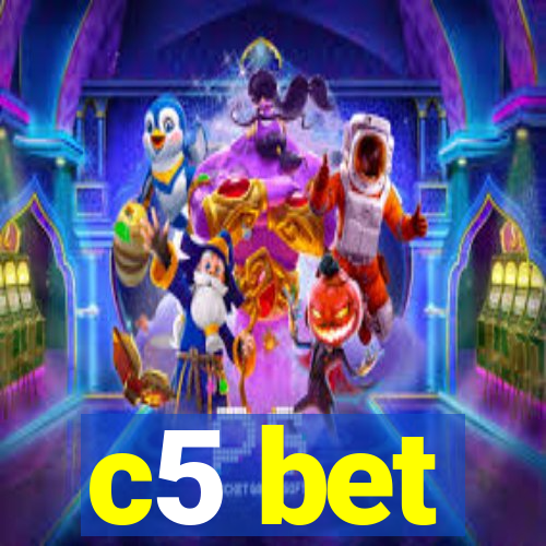 c5 bet