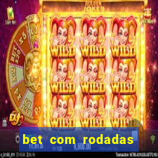 bet com rodadas grátis no cadastro