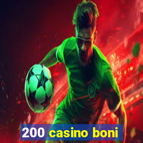 200 casino boni