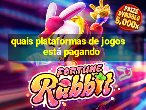 quais plataformas de jogos está pagando