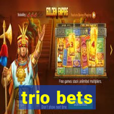 trio bets