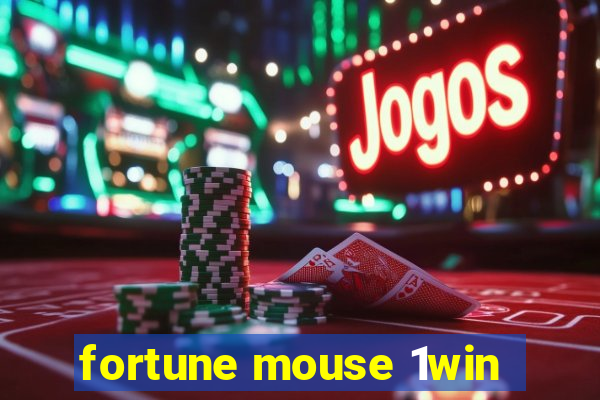 fortune mouse 1win