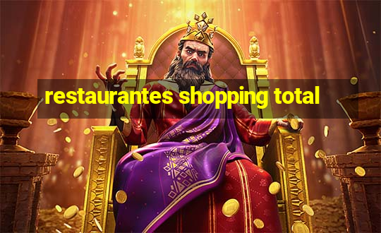 restaurantes shopping total