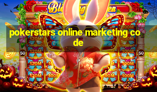 pokerstars online marketing code