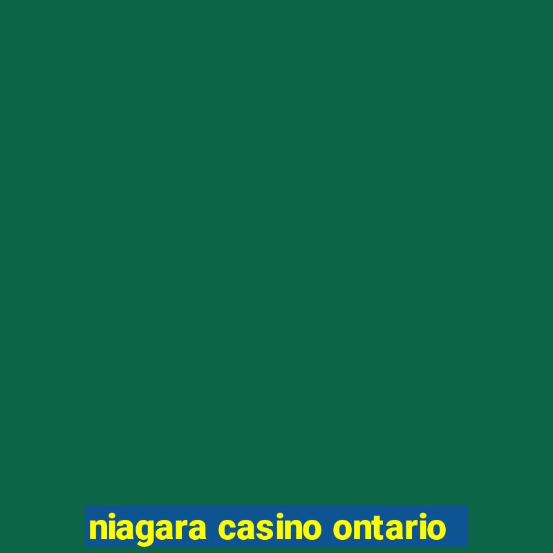 niagara casino ontario