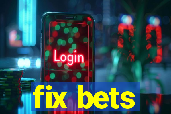 fix bets