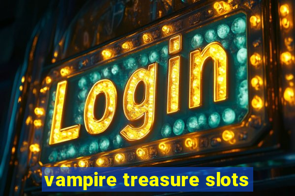 vampire treasure slots